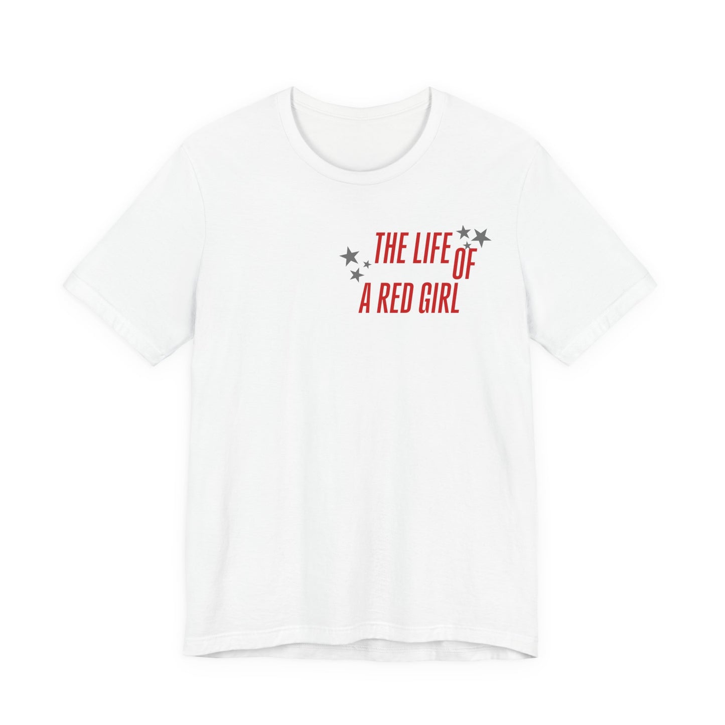 The Life of a Red Girl T-Shirt