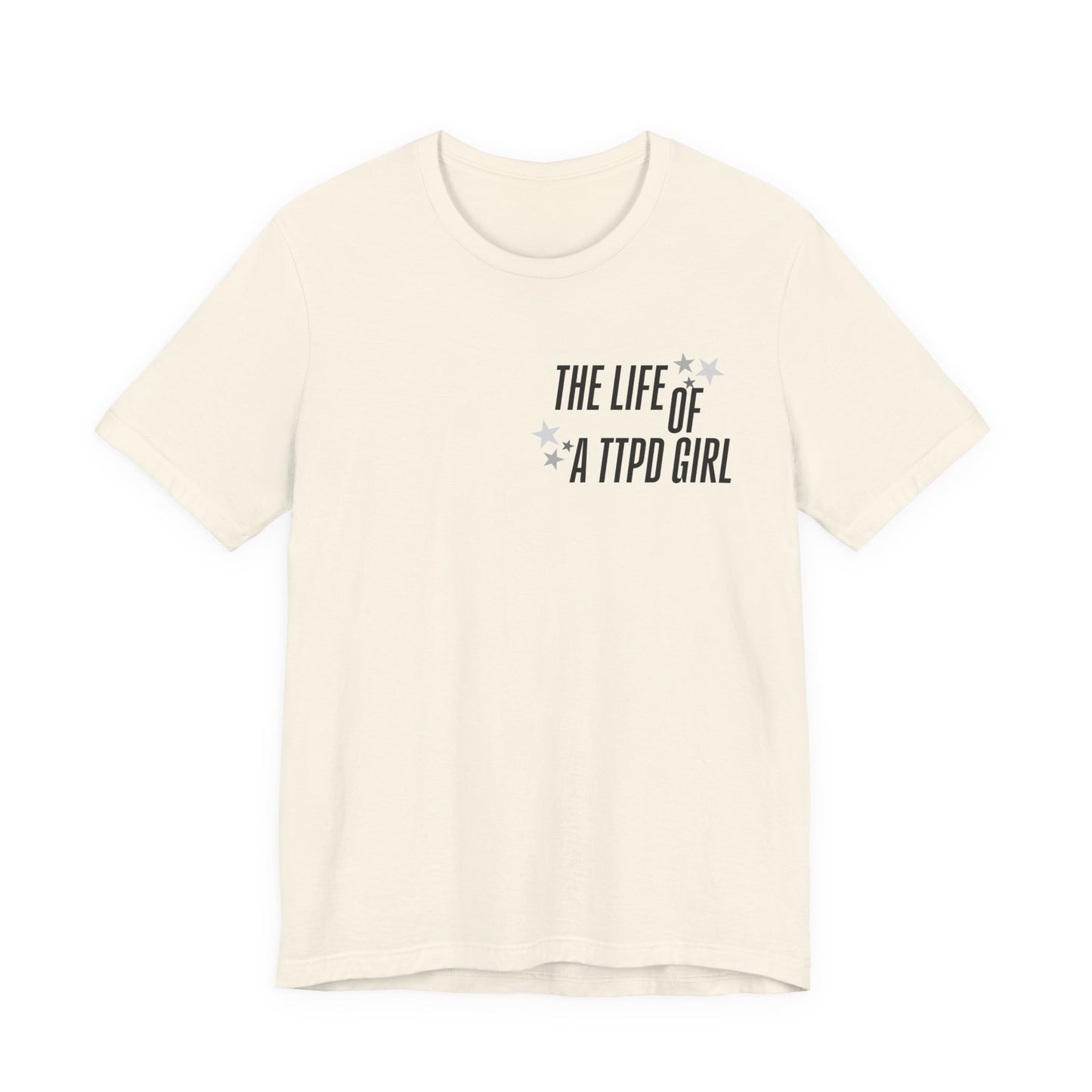 The Life of a TTPD Girl T-Shirt