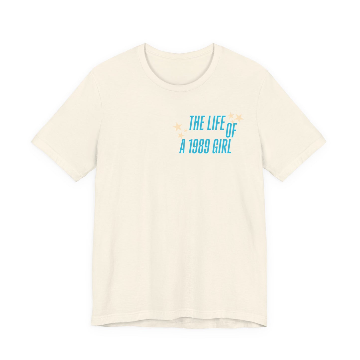 Life of a 1989 Girl T-Shirt