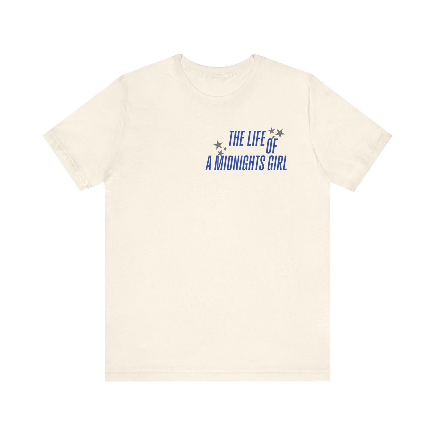 The Life of a Midnights Girl T-Shirt