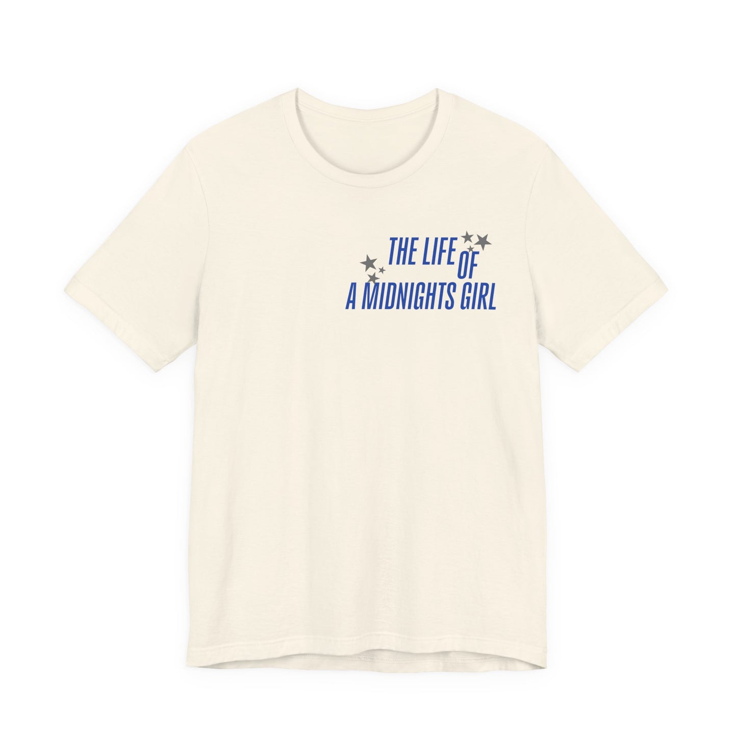 The Life of a Midnights Girl T-Shirt