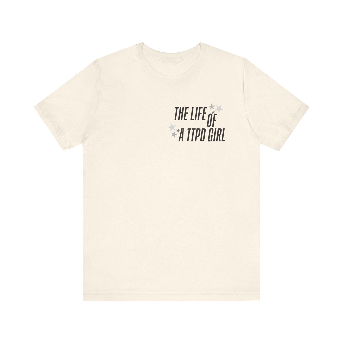 The Life of a TTPD Girl T-Shirt