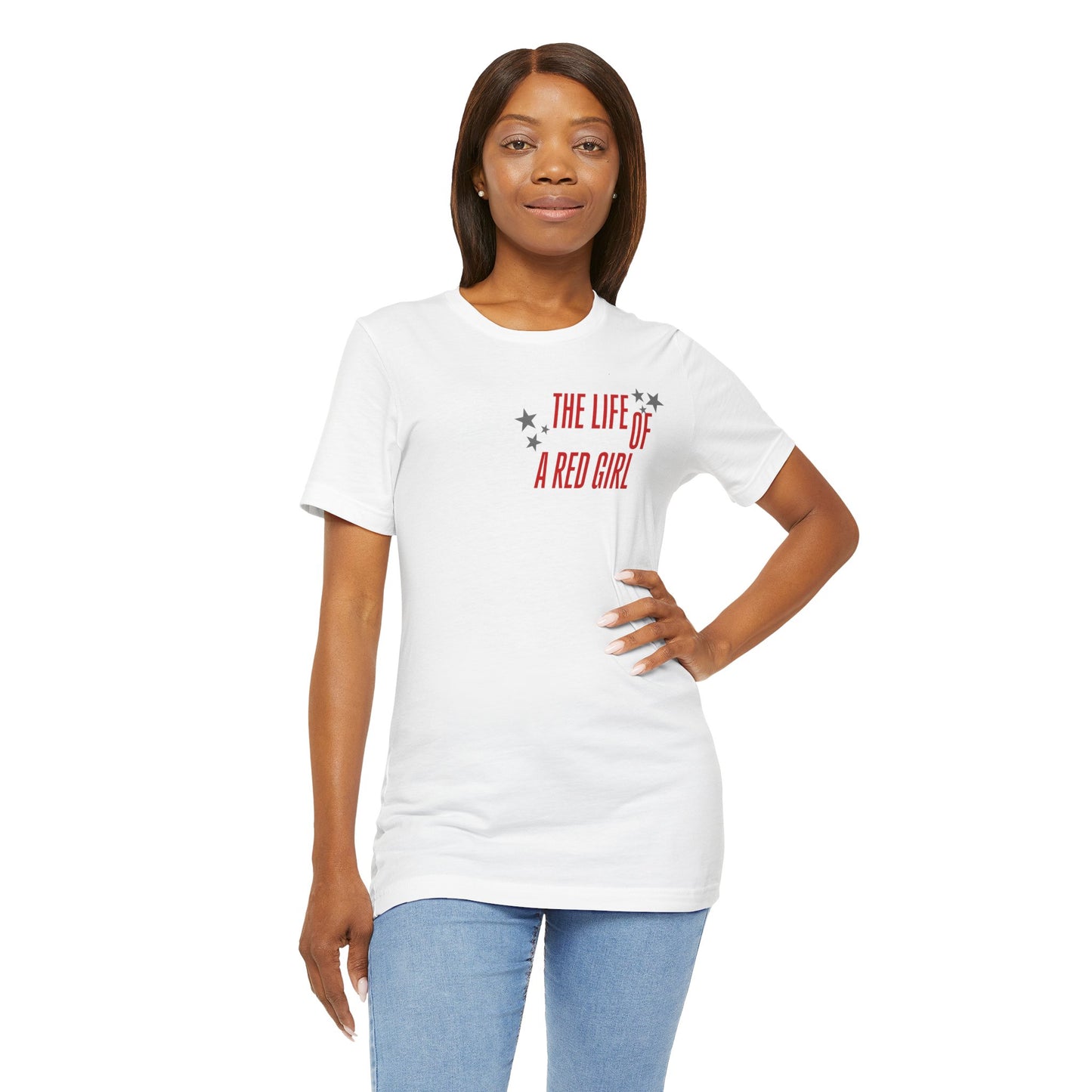 The Life of a Red Girl T-Shirt