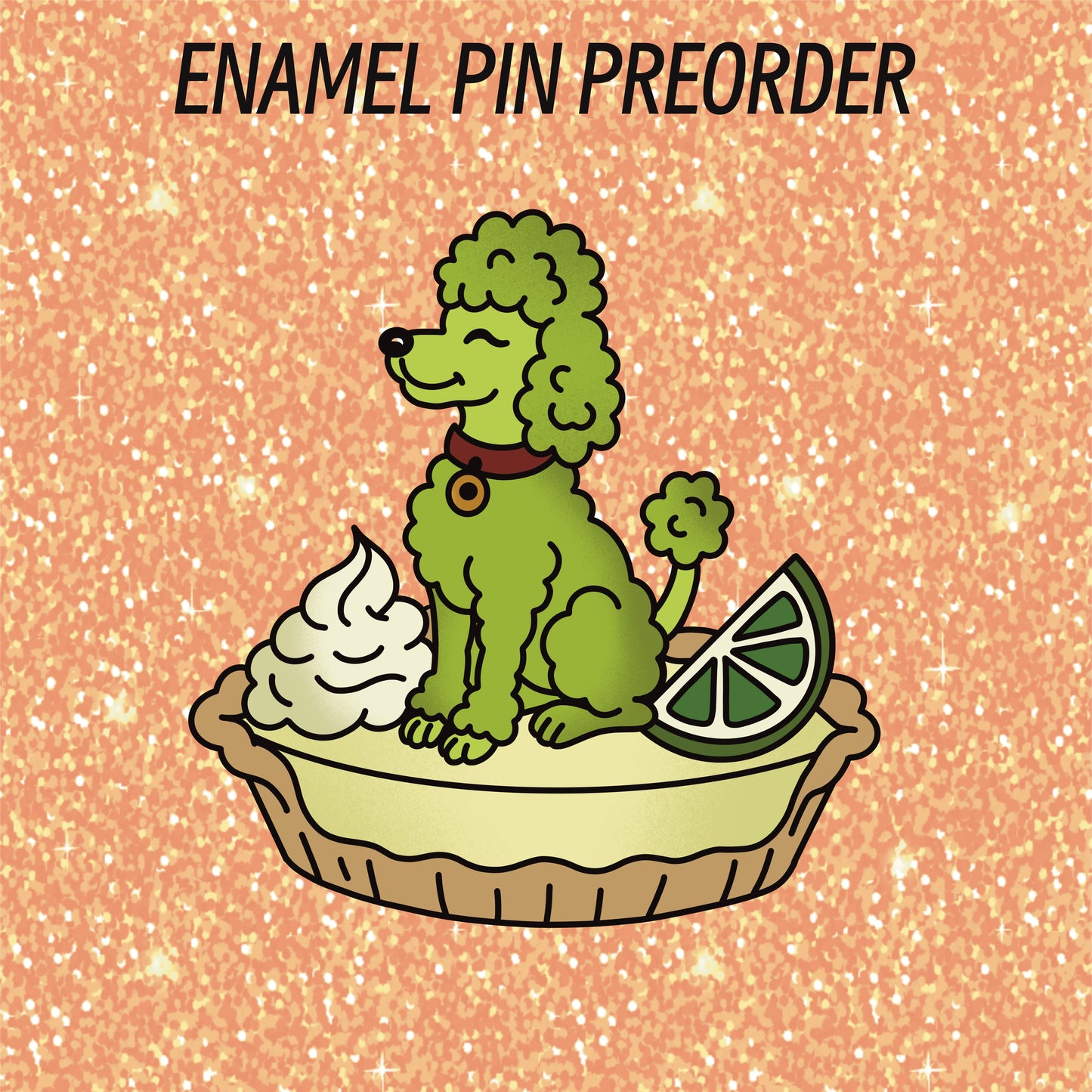 PIN PREORDER - KEY LIME DOG