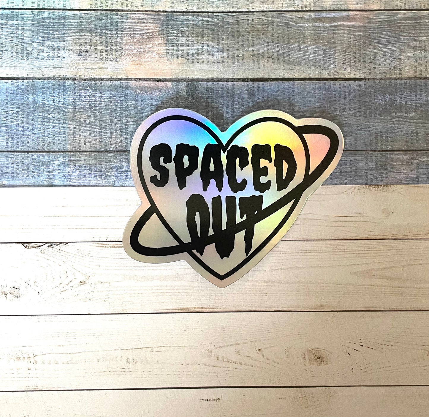 Spaced Out Sticker - Holographic Sticker