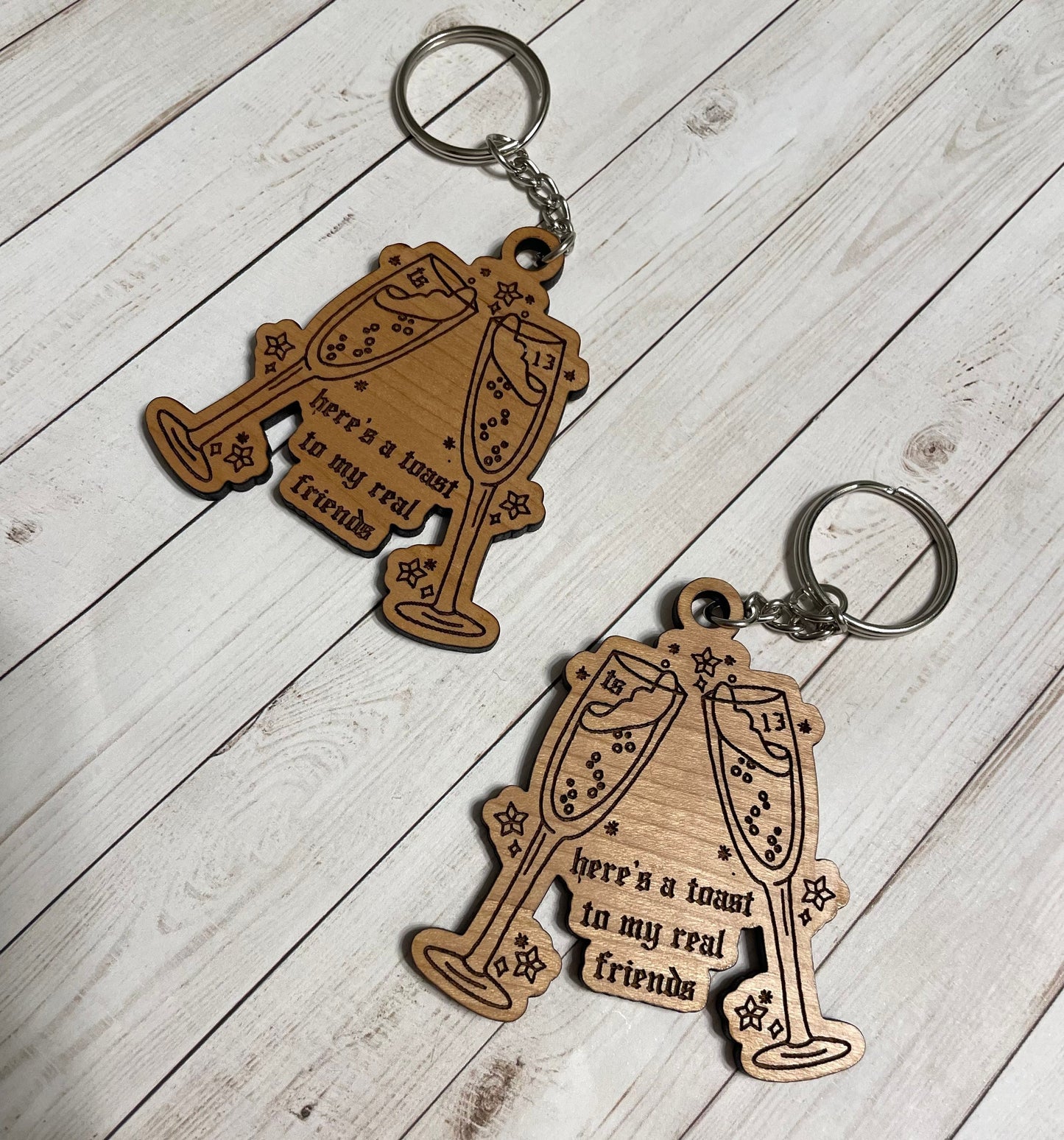 Best Friend Keychain - Bestie Keychain - Toast to my Real Friends Keychain - Reputation Keychain