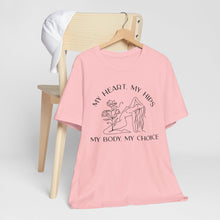 Load image into Gallery viewer, My Body My Choice Shirt 3
