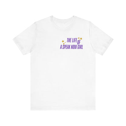 The Life of a Speak Now Girl T-Shirt