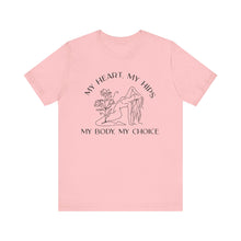 Load image into Gallery viewer, My Body My Choice Shirt 3
