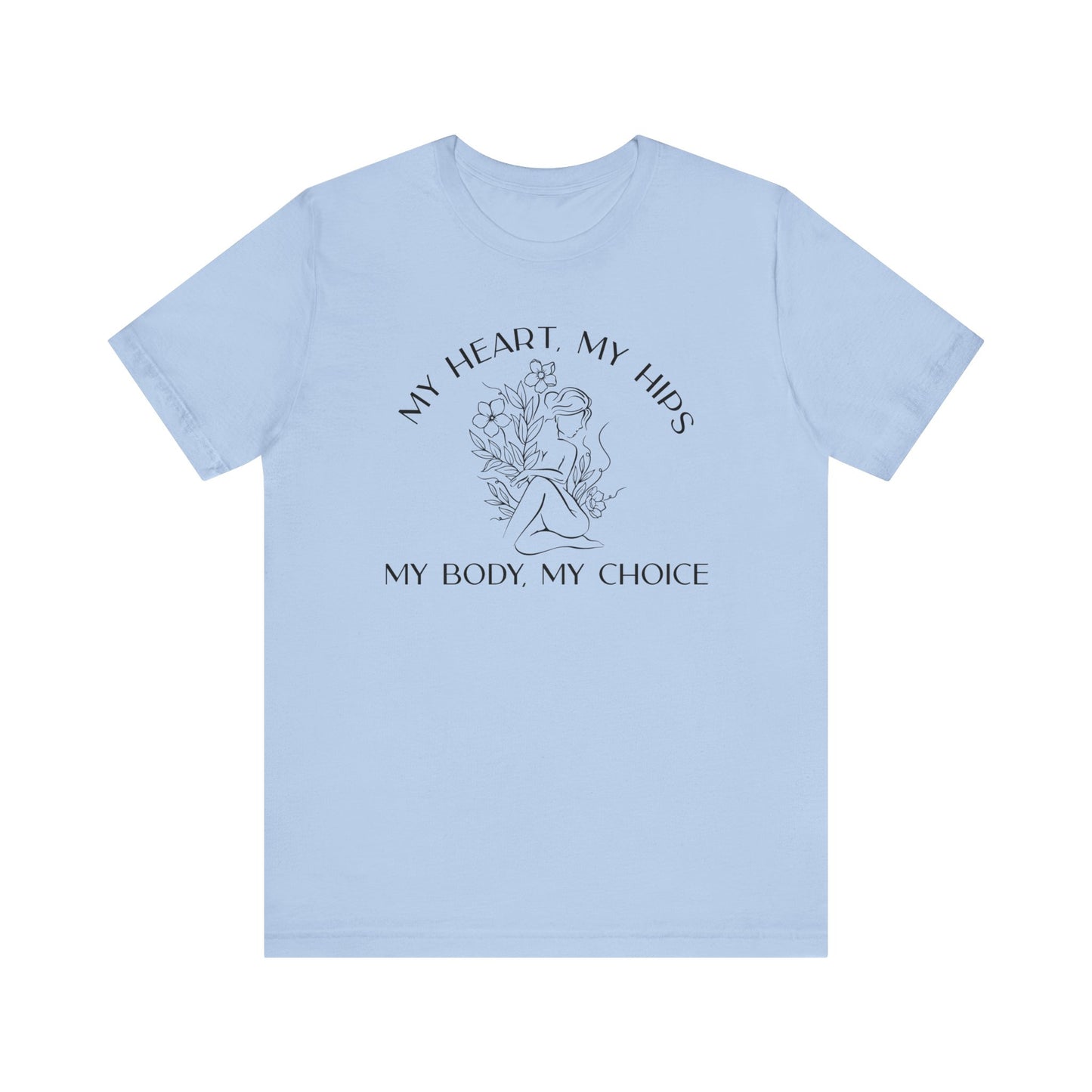 My Body My Choice Shirt
