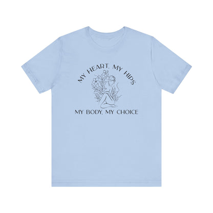 My Body My Choice Shirt