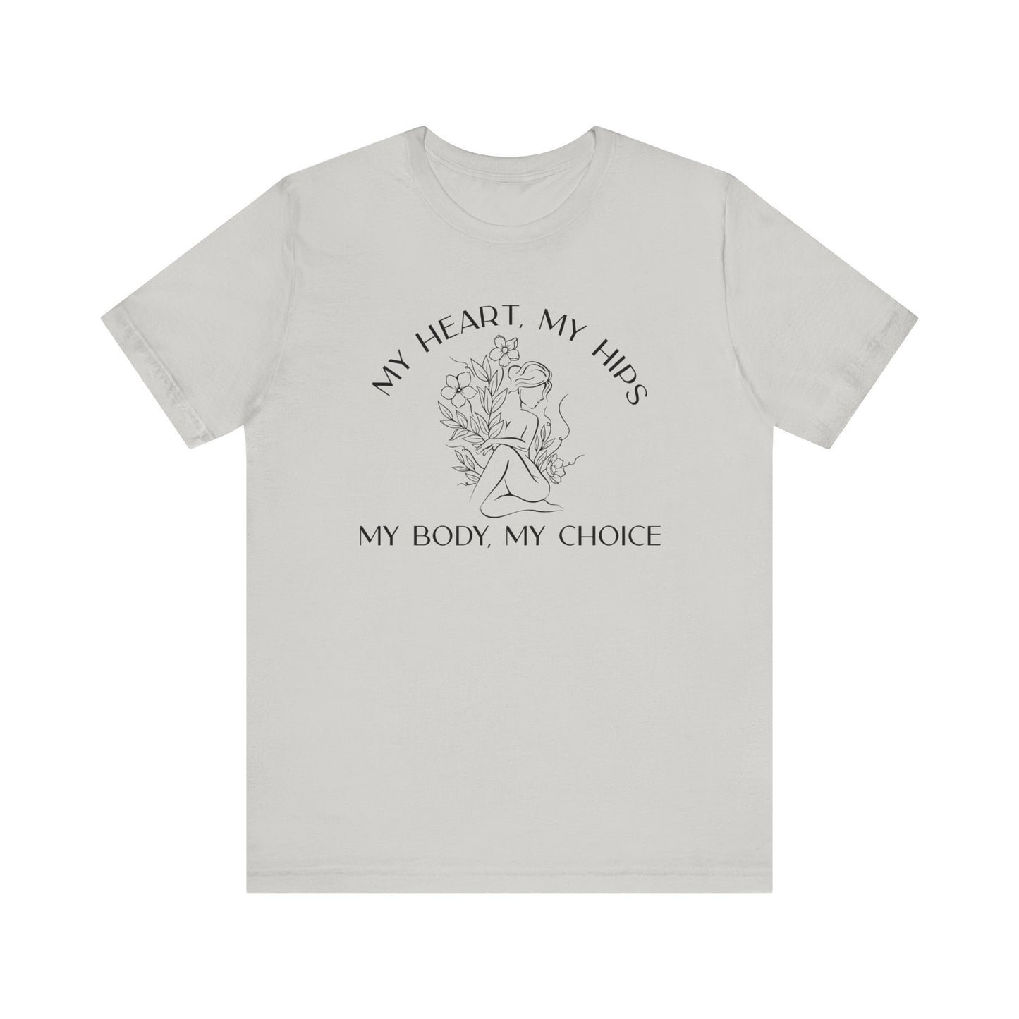 My Body My Choice Shirt