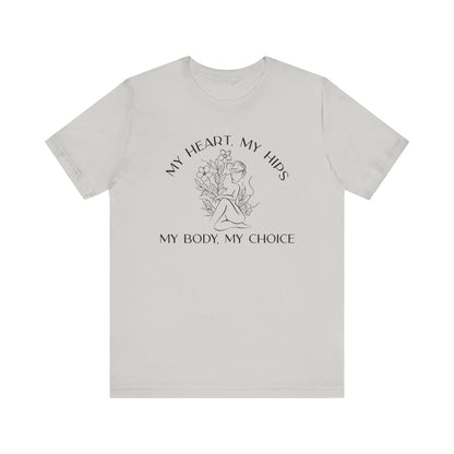 My Body My Choice Shirt