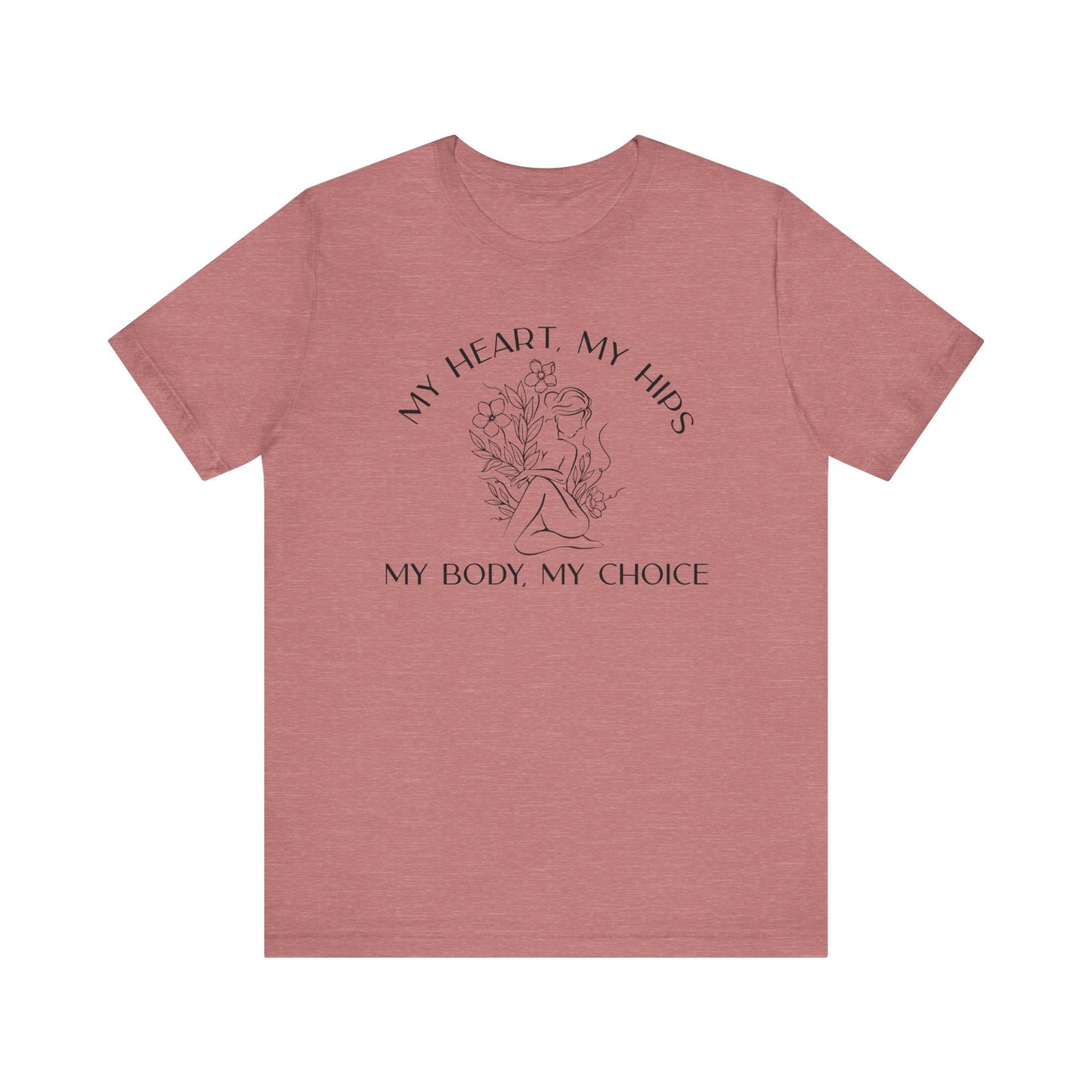 My Body My Choice Shirt