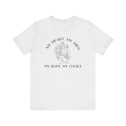 My Body My Choice Shirt