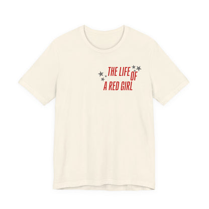 The Life of a Red Girl T-Shirt