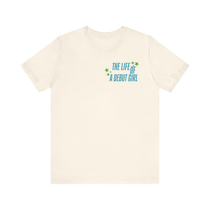 The Life of a Debut Girl T-Shirt