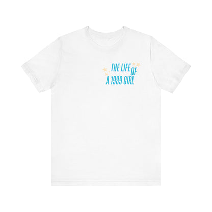 Life of a 1989 Girl T-Shirt