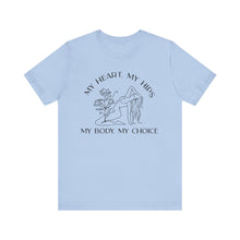 Load image into Gallery viewer, My Body My Choice Shirt 3
