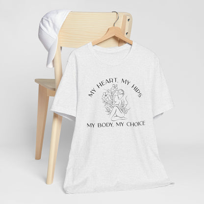 My Body My Choice Shirt