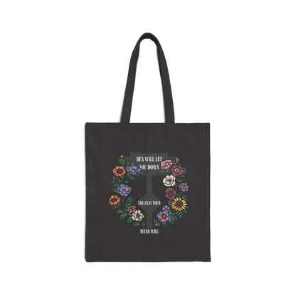 Men Will Let You Down Tote Bag