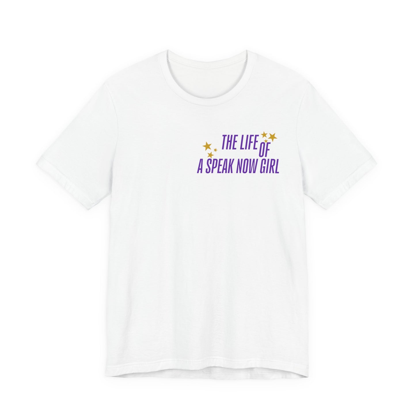 The Life of a Speak Now Girl T-Shirt