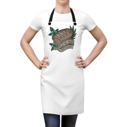 Should've Said Dough Apron