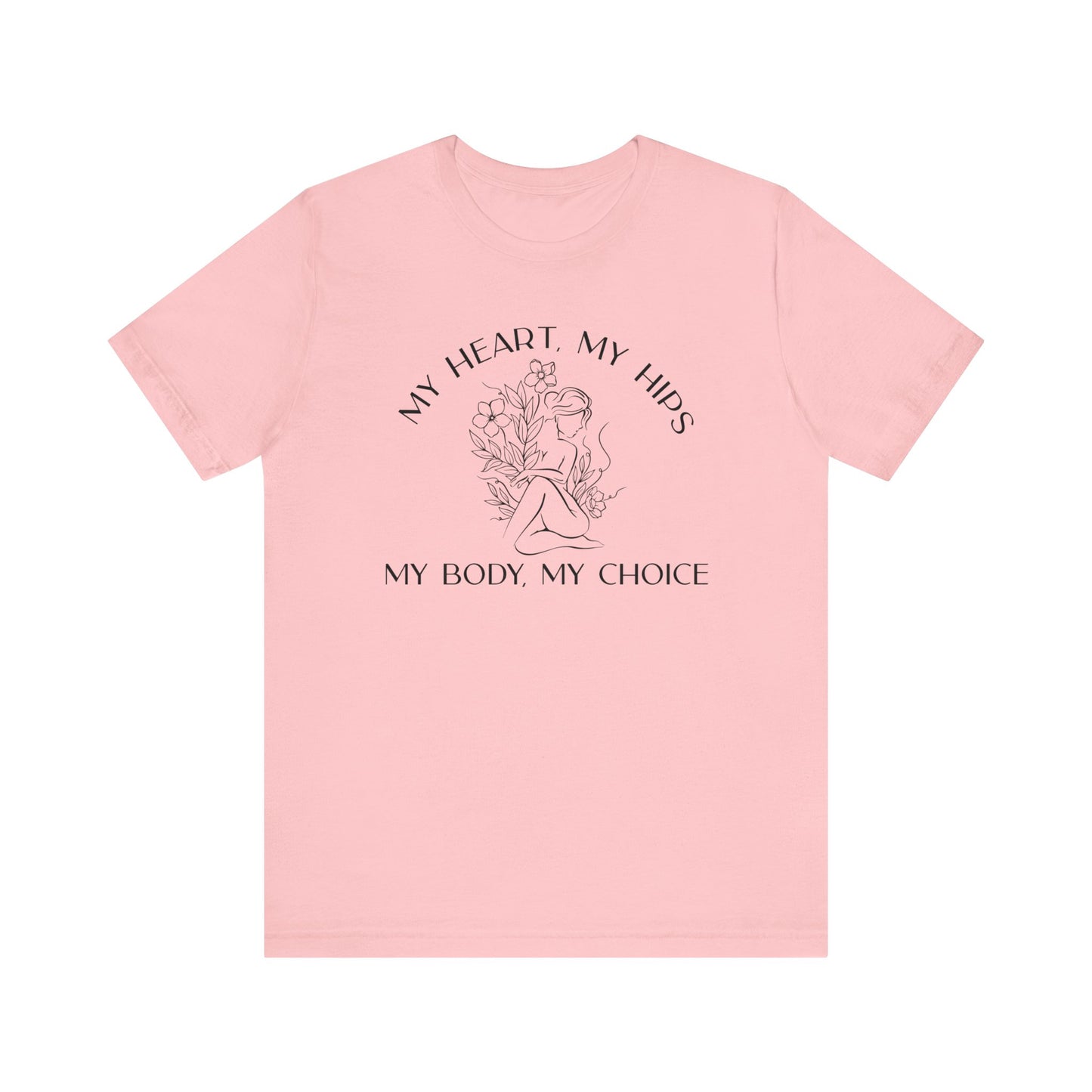 My Body My Choice Shirt