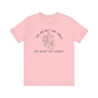 My Body My Choice Shirt
