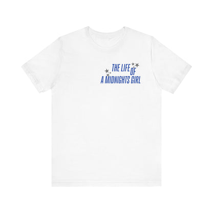 The Life of a Midnights Girl T-Shirt