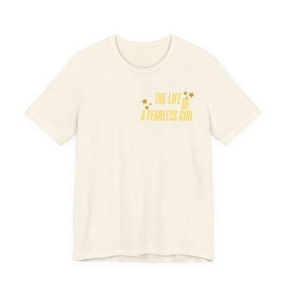 The Life of a Fearless Girl T-Shirt