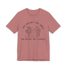 Load image into Gallery viewer, My Body My Choice Shirt 3
