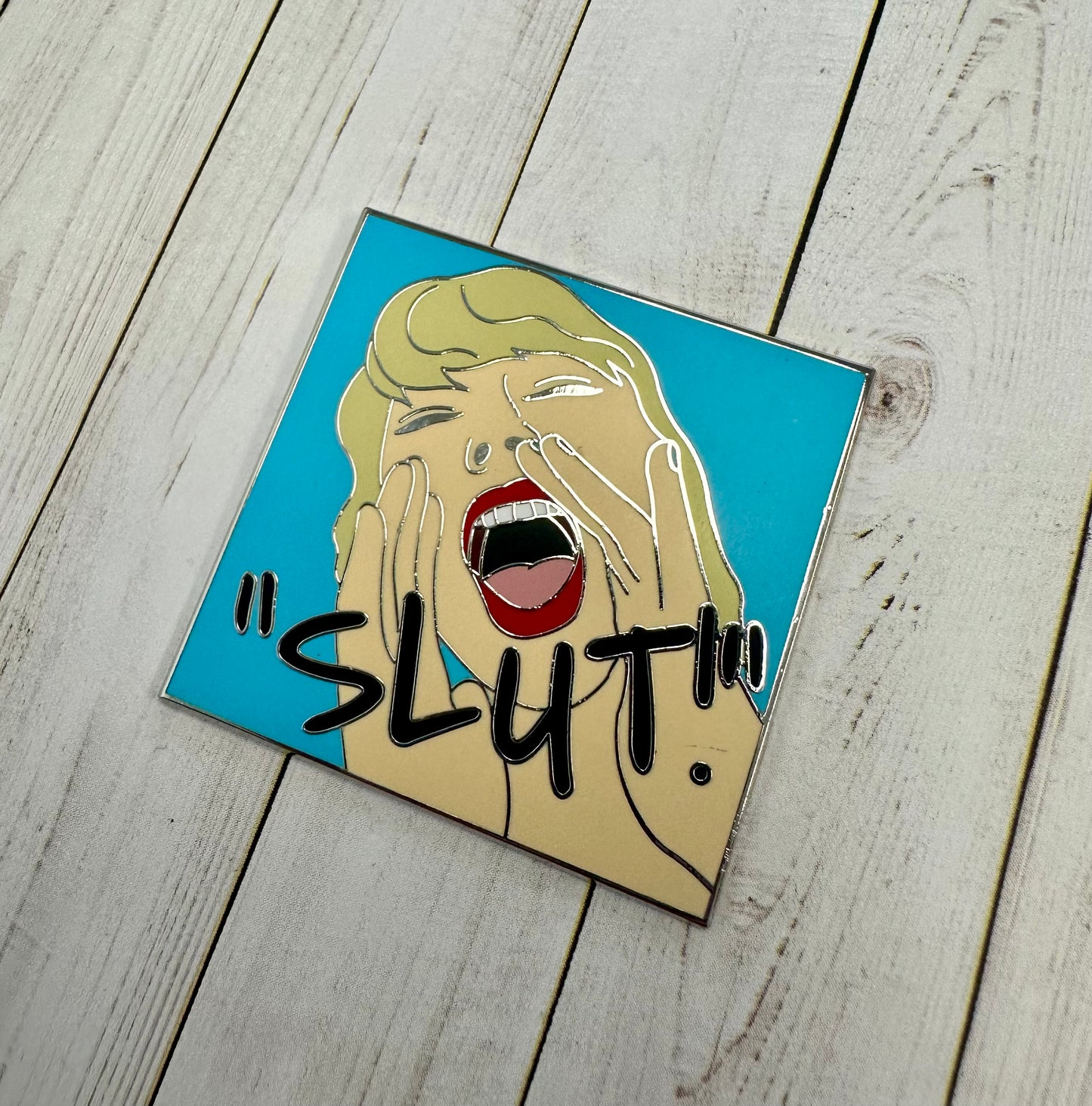 Slut! Pin