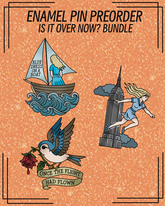 PIN PREORDER - IS IT OVER NOW BUNDLE
