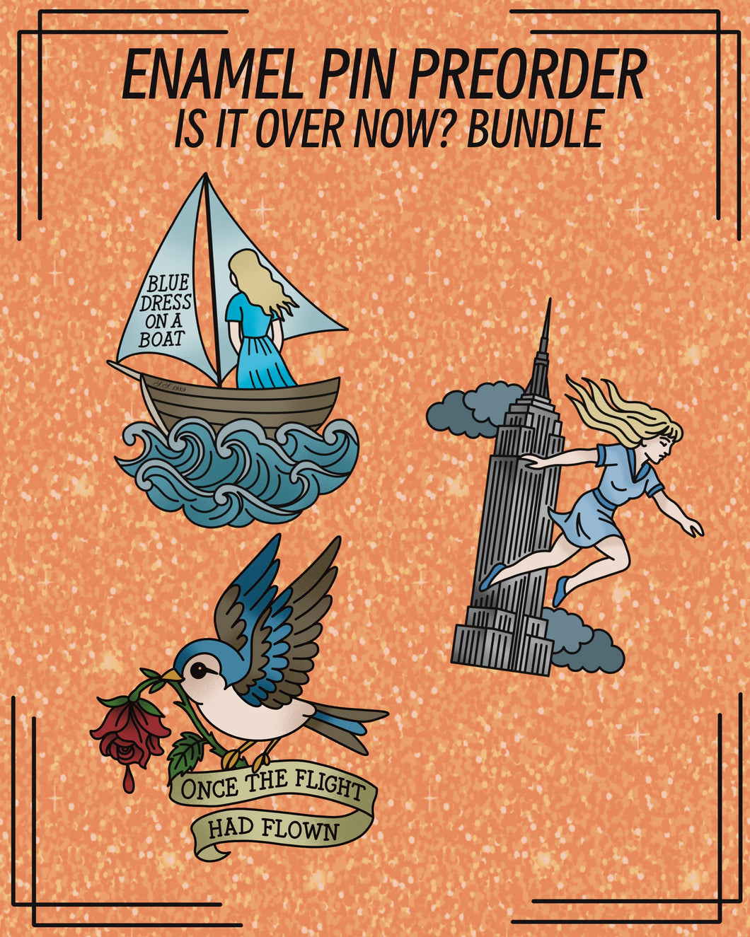 PIN PREORDER - IS IT OVER NOW BUNDLE