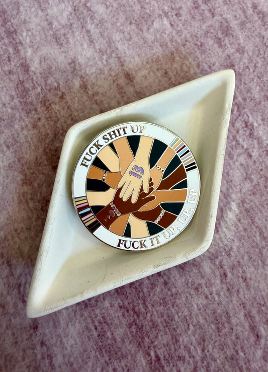 PIN PREORDER: READ DESCRIPTION! Fuck It Up Pin