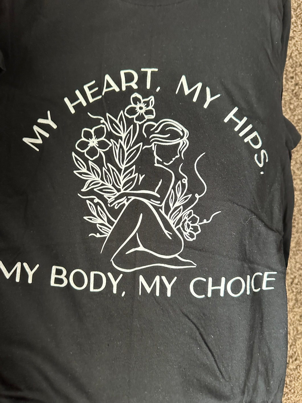 My Body My Choice - size small