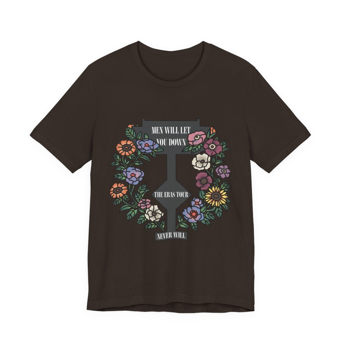 Men Will Let You Down T-Shirt