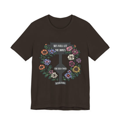 Men Will Let You Down T-Shirt