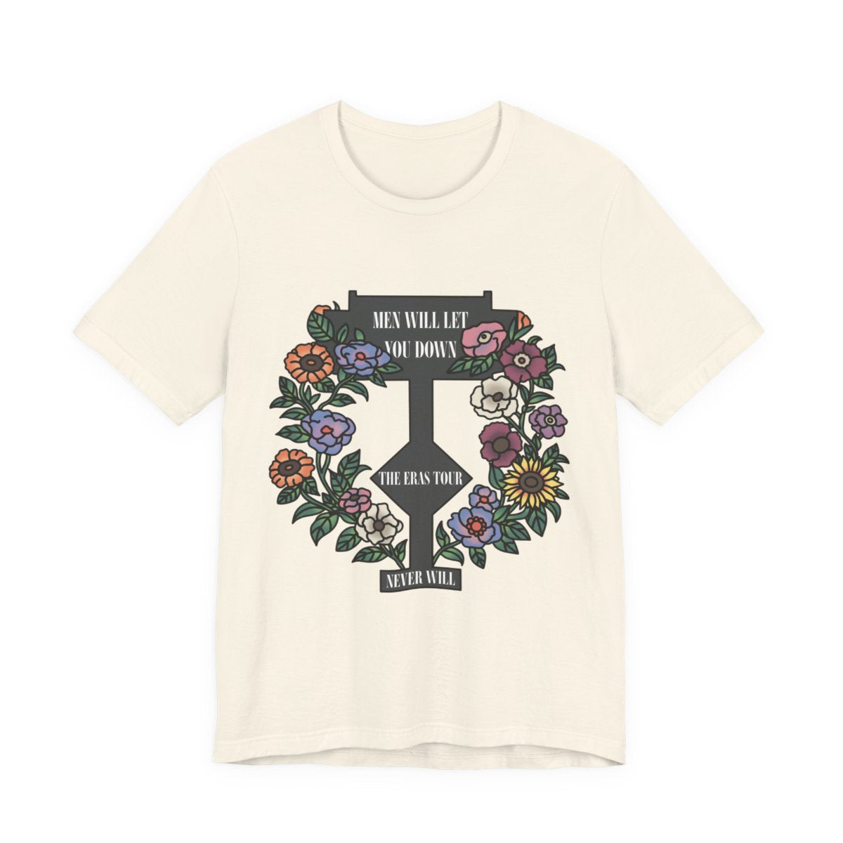 Men Will Let You Down T-Shirt