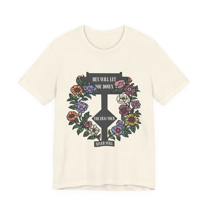 Men Will Let You Down T-Shirt