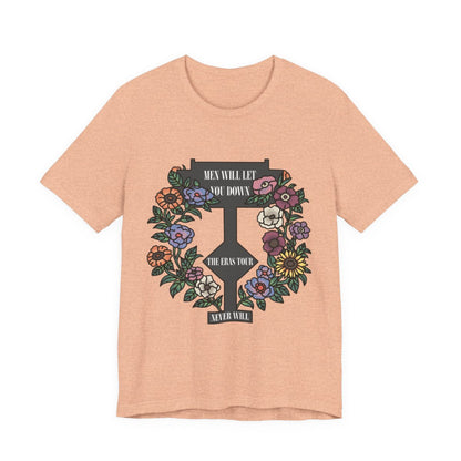 Men Will Let You Down T-Shirt
