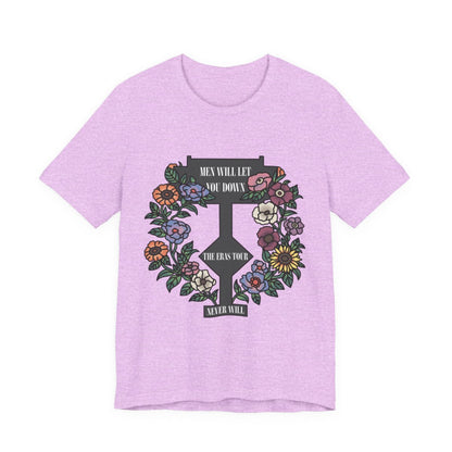 Men Will Let You Down T-Shirt