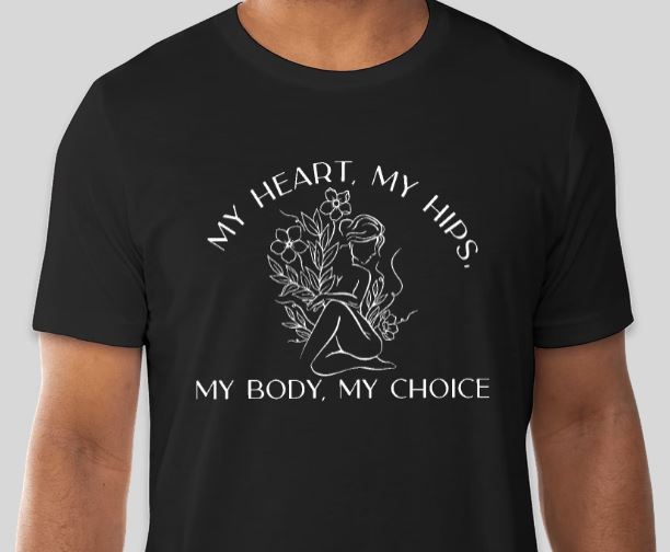 My Body, My Choice Shirt PREORDER