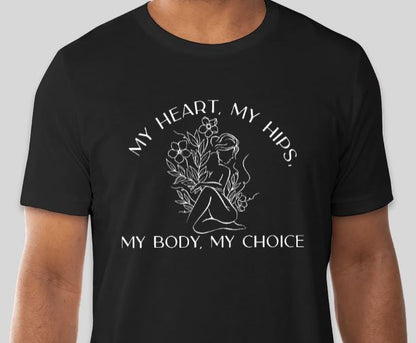 My Body, My Choice Shirt PREORDER