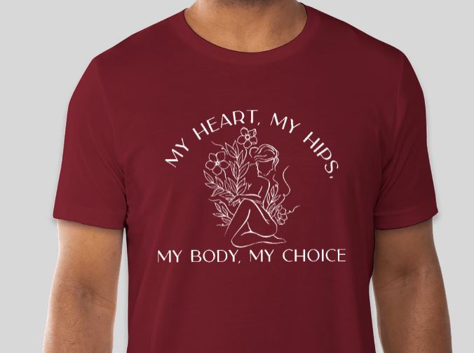 My Body, My Choice Shirt PREORDER