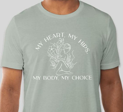 My Body, My Choice Shirt PREORDER