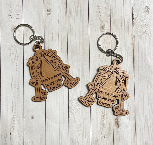 Best Friend Keychain - Bestie Keychain - Toast to my Real Friends Keychain - Reputation Keychain